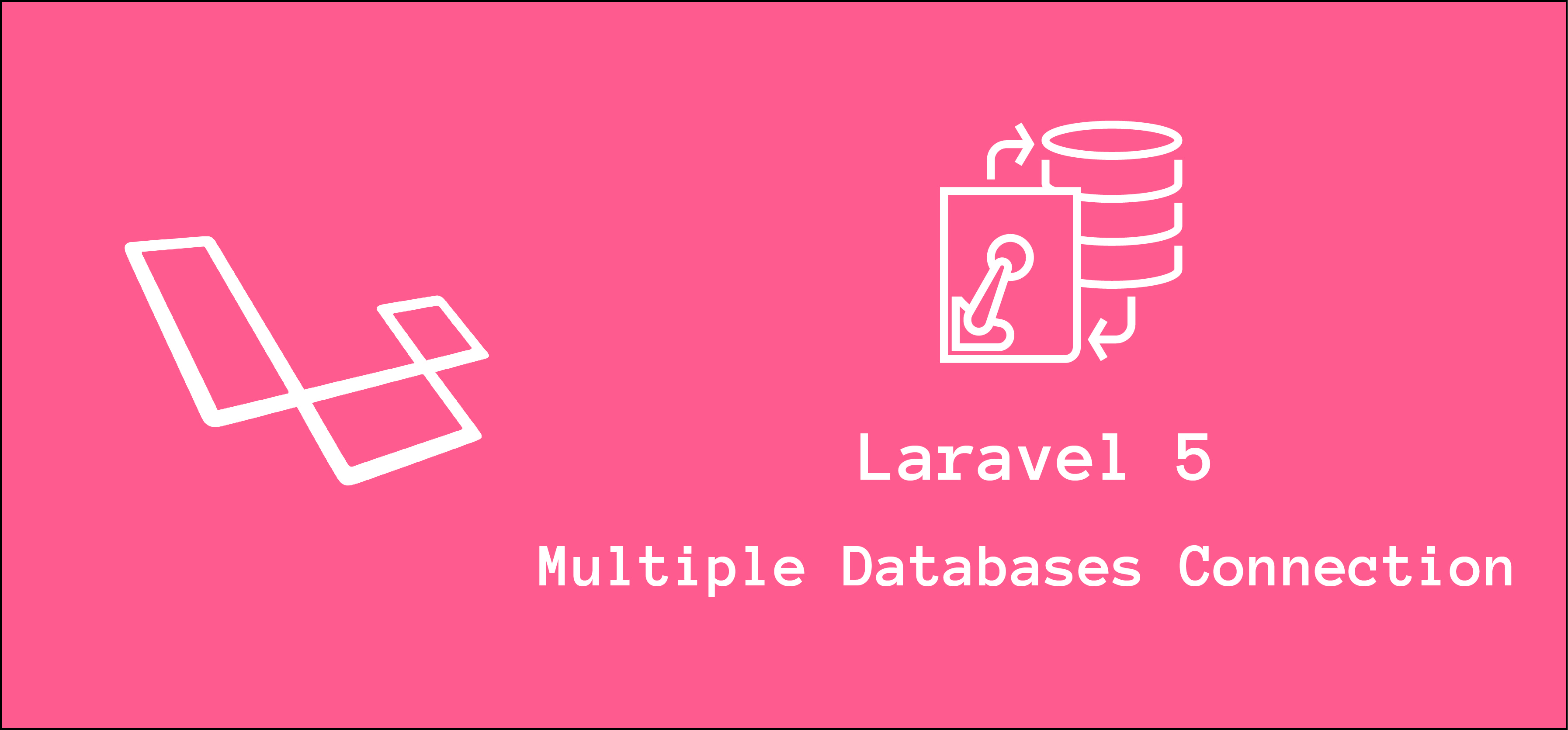 How to Configure Multiple Database connection with Laravel for separating Select,Read Queries and Insert,Update,Delete Queries